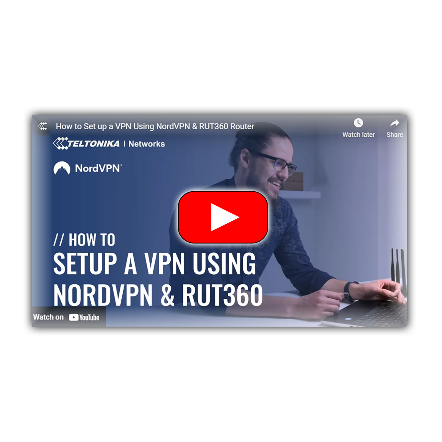 Teltonika video guide - How to Set up a VPN using NordVPN & a RUT360 Teltonika Router
